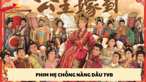 phim mẹ chồng nàng dâu tvb