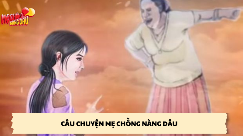 câu chuyện mẹ chồng nàng dâu