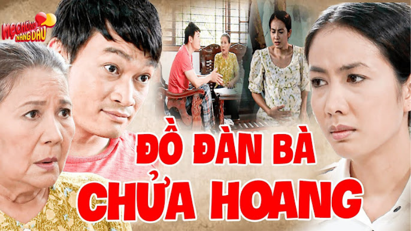 mẹ chồng nàng dâu hay nhất